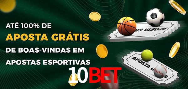 10bet Ate 100% de Aposta Gratis